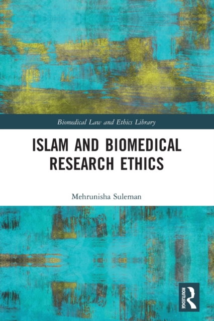 Islam and Biomedical Research Ethics, Paperback / softback Book