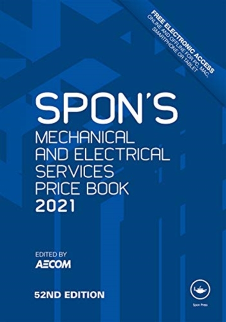 Spon's Mechanical and Electrical Services Price Book 2021, Hardback Book