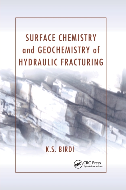 Surface Chemistry and Geochemistry of Hydraulic Fracturing, Paperback / softback Book