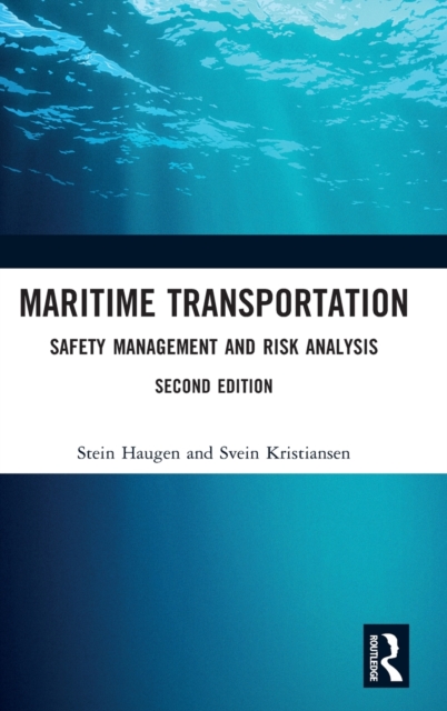 Maritime Transportation : Safety Management and Risk Analysis, Hardback Book