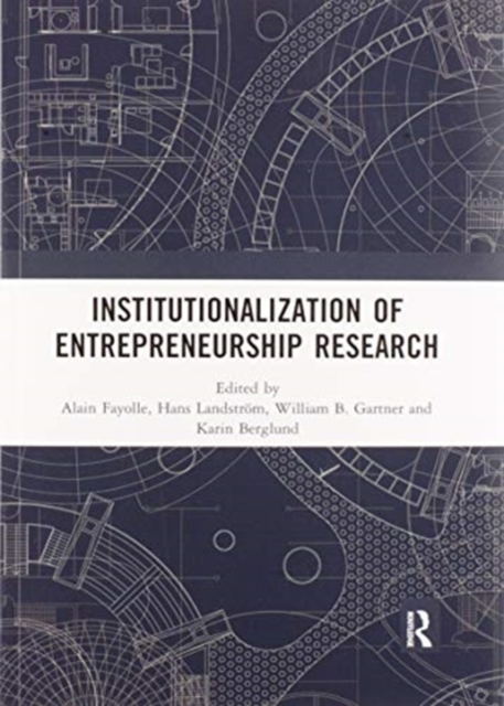 Institutionalization of Entrepreneurship Research, Paperback / softback Book