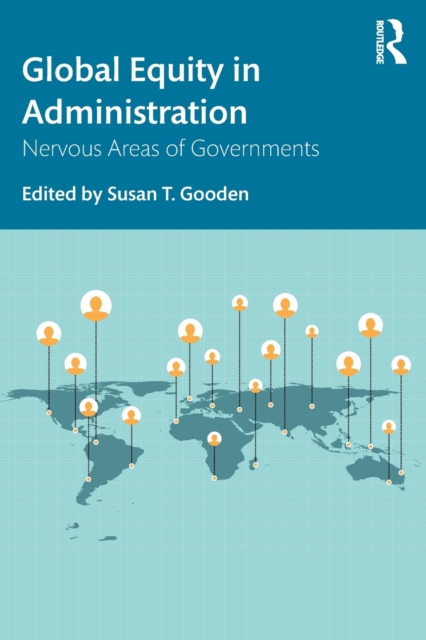 Global Equity in Administration : Nervous Areas of Governments, Paperback / softback Book