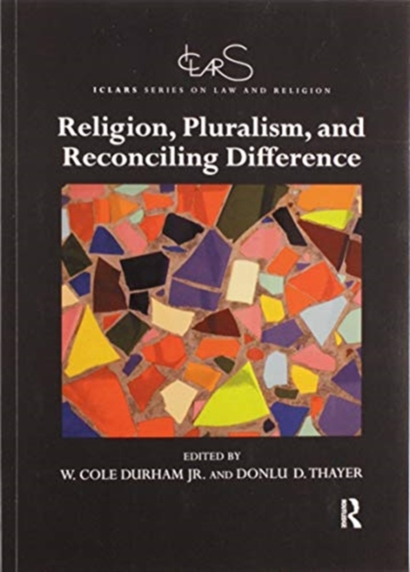 Religion, Pluralism, and Reconciling Difference, Paperback / softback Book
