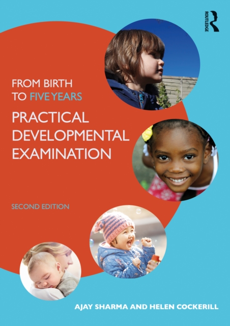 From Birth to Five Years : Practical Developmental Examination, Paperback / softback Book