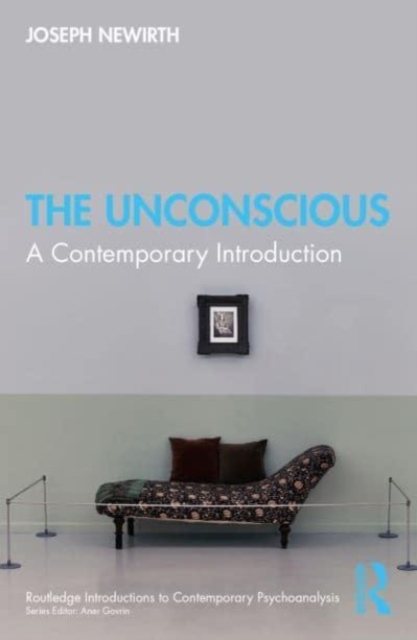 The Unconscious : A Contemporary Introduction, Paperback / softback Book