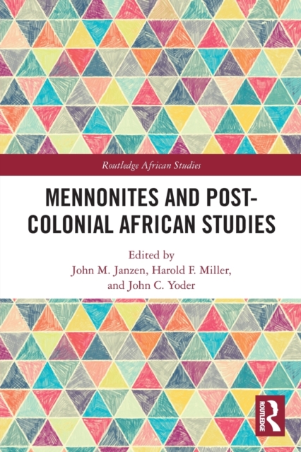 Mennonites and Post-Colonial African Studies, Paperback / softback Book