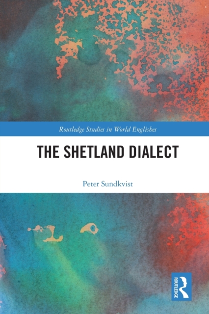 The Shetland Dialect, Paperback / softback Book