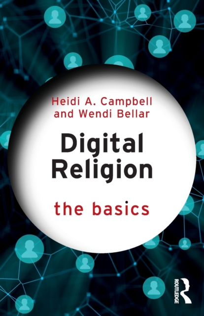 Digital Religion: The Basics, Paperback / softback Book