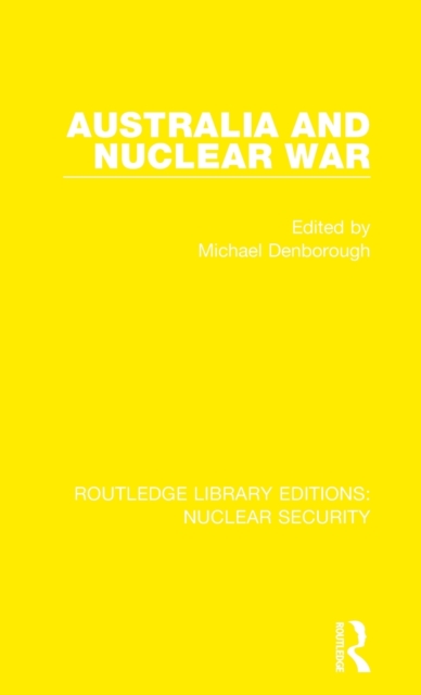 Australia and Nuclear War, Hardback Book