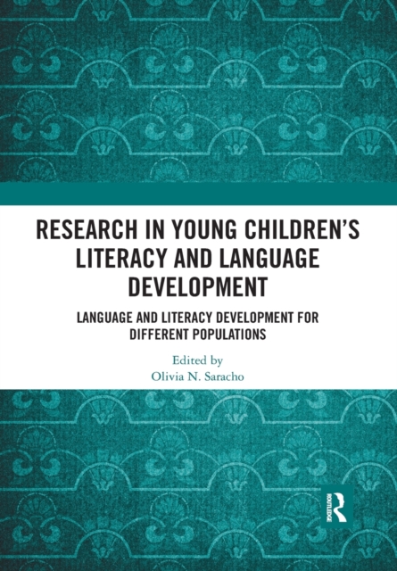 Research in Young Children's Literacy and Language Development : Language and literacy development for different populations, Paperback / softback Book