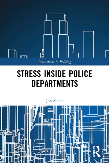 Stress Inside Police Departments, Paperback / softback Book