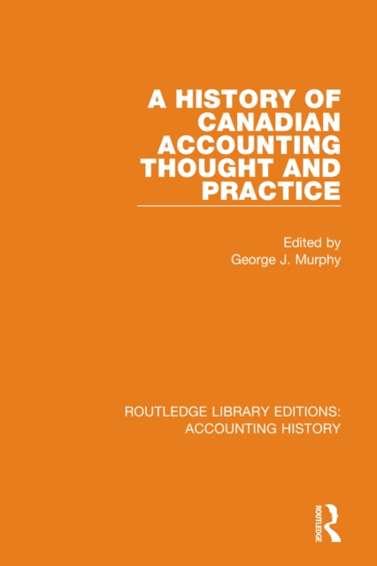 A History of Canadian Accounting Thought and Practice, Paperback / softback Book