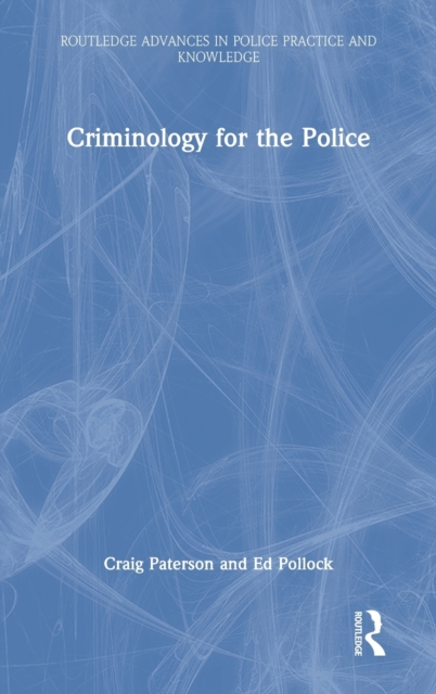 Criminology for the Police, Hardback Book