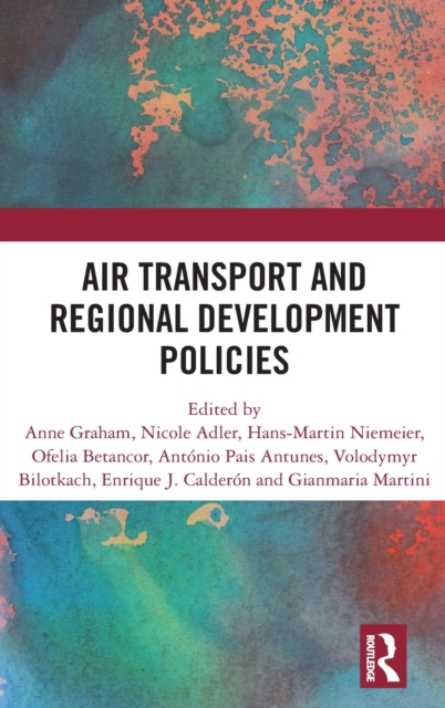 Air Transport and Regional Development Policies, Hardback Book
