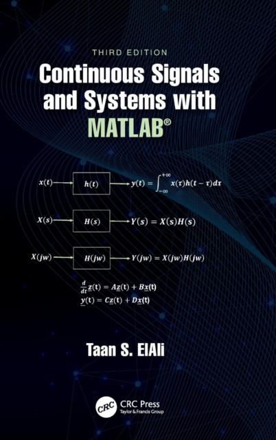 Continuous Signals and Systems with MATLAB®, Hardback Book
