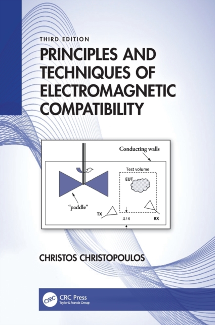 Principles and Techniques of Electromagnetic Compatibility, Hardback Book