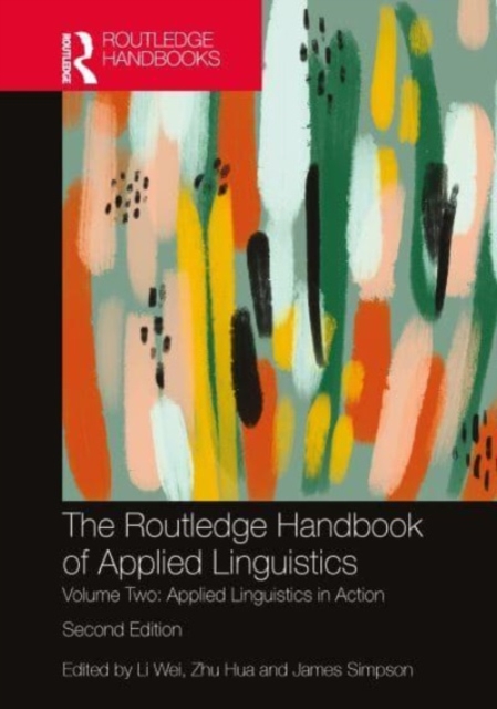 The Routledge Handbook of Applied Linguistics : Volume Two, Hardback Book