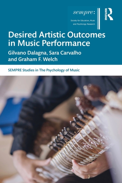 Desired Artistic Outcomes in Music Performance, Paperback / softback Book