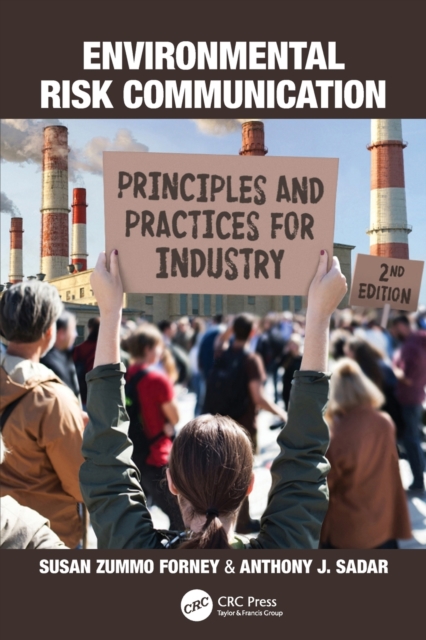 Environmental Risk Communication : Principles and Practices for Industry, Paperback / softback Book