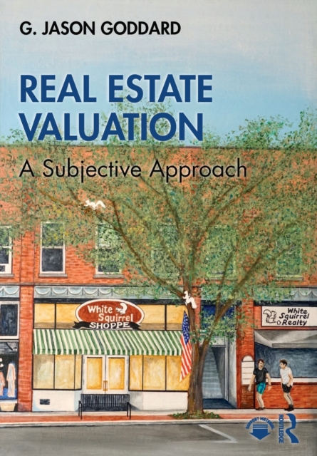 Real Estate Valuation : A Subjective Approach, Paperback / softback Book