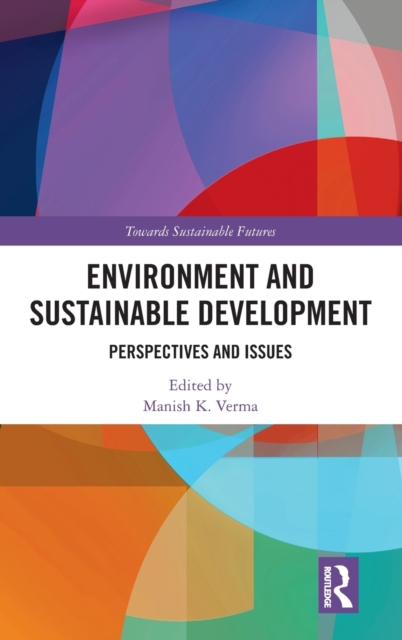 Environment and Sustainable Development : Perspectives and Issues, Hardback Book