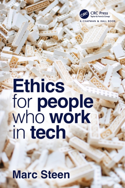 Ethics for People Who Work in Tech, Paperback / softback Book