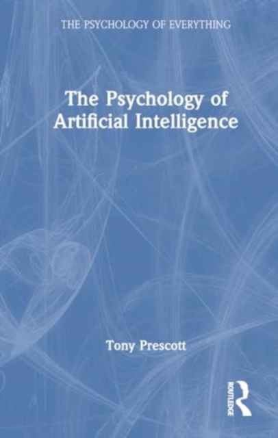 The Psychology of Artificial Intelligence, Hardback Book