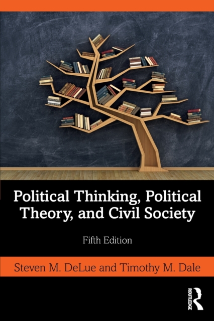 Political Thinking, Political Theory, and Civil Society, Paperback / softback Book