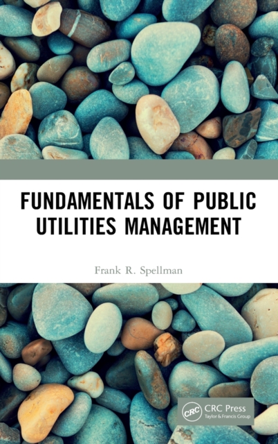 Fundamentals of Public Utilities Management, Hardback Book