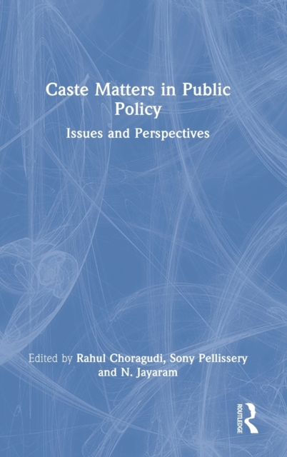 Caste Matters in Public Policy : Issues and Perspectives, Hardback Book