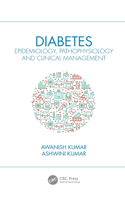 Diabetes : Epidemiology, Pathophysiology and Clinical Management, Hardback Book