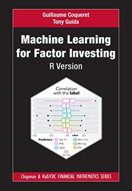 Machine Learning for Factor Investing: R Version, Paperback / softback Book