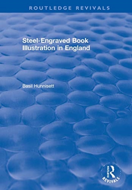 Steel-Engraved Book Illustration in England, Hardback Book