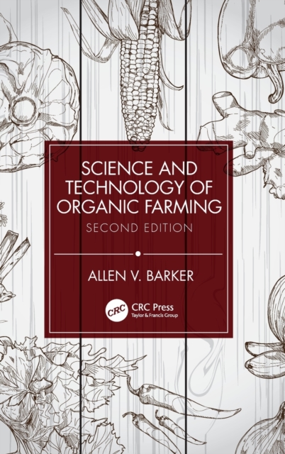 Science and Technology of Organic Farming, Hardback Book