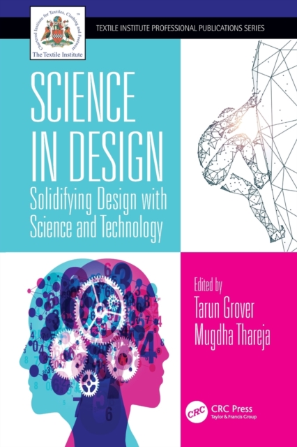 Science in Design : Solidifying Design with Science and Technology, Paperback / softback Book