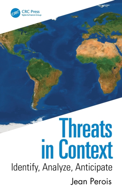 Threats in Context : Identify, Analyze, Anticipate, Hardback Book
