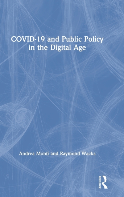 COVID-19 and Public Policy in the Digital Age, Hardback Book
