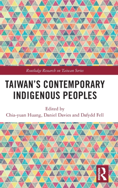 Taiwan’s Contemporary Indigenous Peoples, Hardback Book