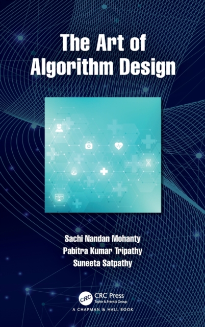 The Art of Algorithm Design, Hardback Book