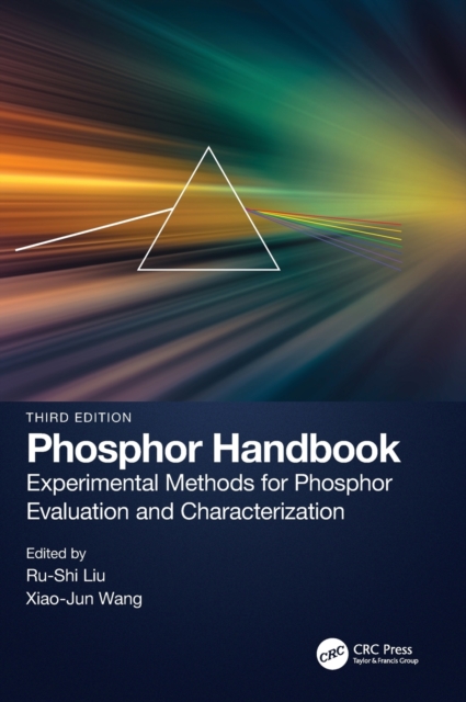 Phosphor Handbook : Experimental Methods for Phosphor Evaluation and Characterization, Hardback Book