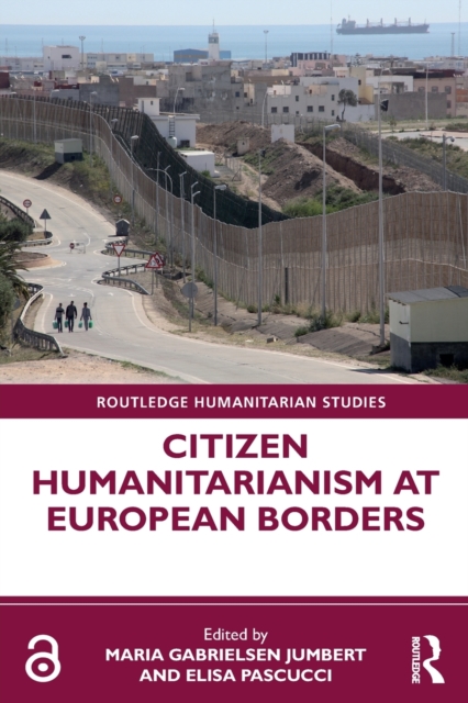 Citizen Humanitarianism at European Borders, Paperback / softback Book
