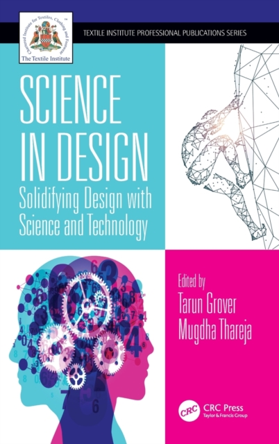 Science in Design : Solidifying Design with Science and Technology, Hardback Book