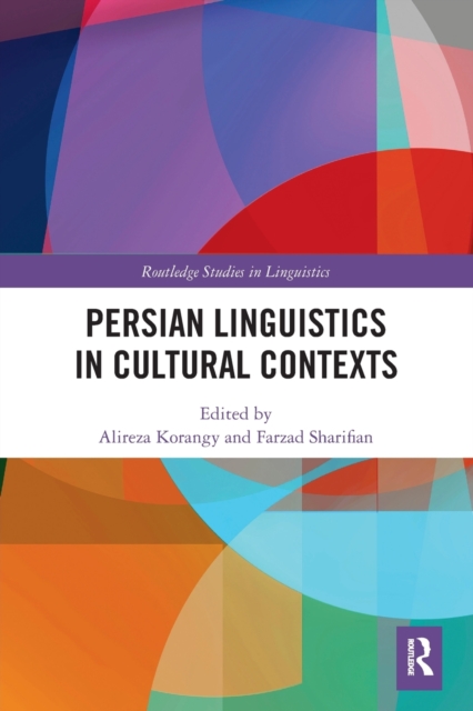 Persian Linguistics in Cultural Contexts, Paperback / softback Book