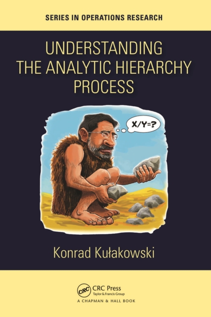 Understanding the Analytic Hierarchy Process, Paperback / softback Book