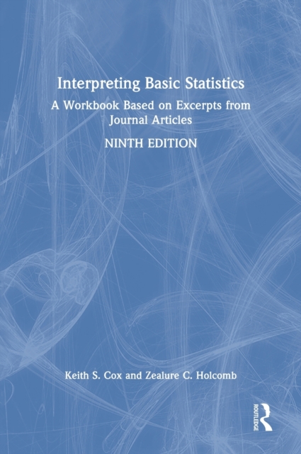 Interpreting Basic Statistics : A Workbook Based on Excerpts from Journal Articles, Hardback Book