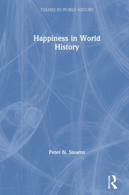 Happiness in World History, Paperback / softback Book