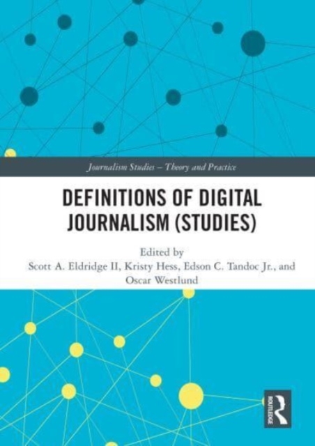 Definitions of Digital Journalism (Studies), Paperback / softback Book