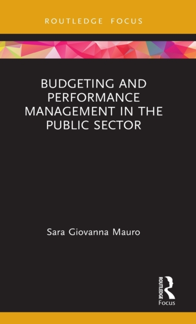 Budgeting and Performance Management in the Public Sector, Hardback Book