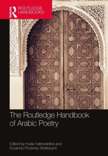 The Routledge Handbook of Arabic Poetry, Hardback Book