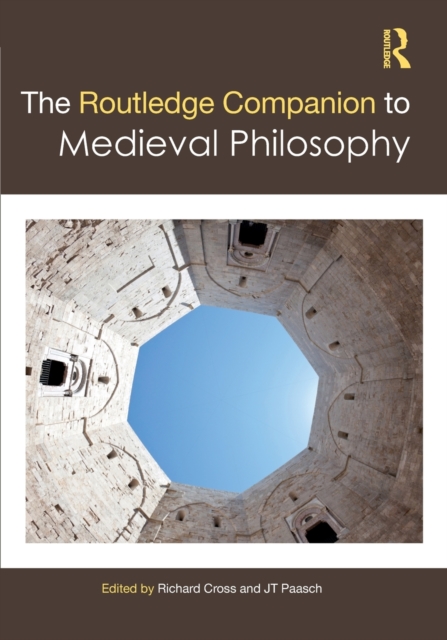 The Routledge Companion to Medieval Philosophy, Paperback / softback Book